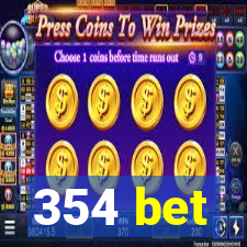 354 bet